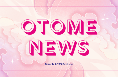 Otome Overload Otome News March 2023 Edition