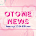 January 2024 Otome News Edition Thumbnail