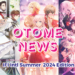 IFI Intl Summer Otome News 2024 Thumbnail