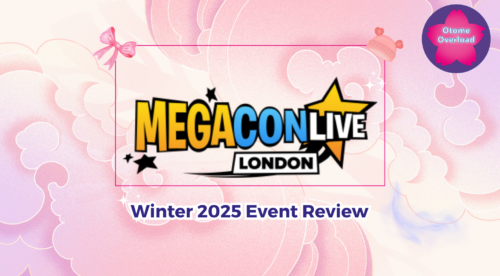 Megacon London Live 2025 - Otomeoverload