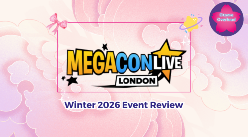 Megacon London Live 2026 - Otomeoverload